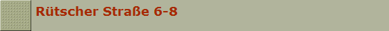 R�tscher Stra�e 6-8
