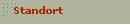 Standort